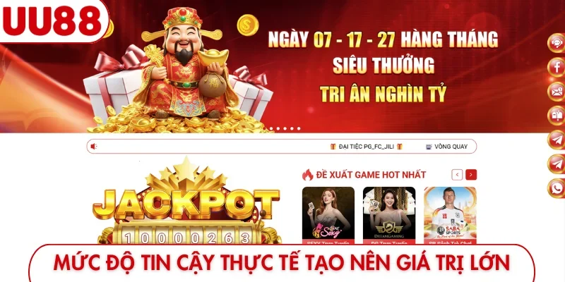 Mức độ tin cậy thực tế tạo nên giá trị lớn